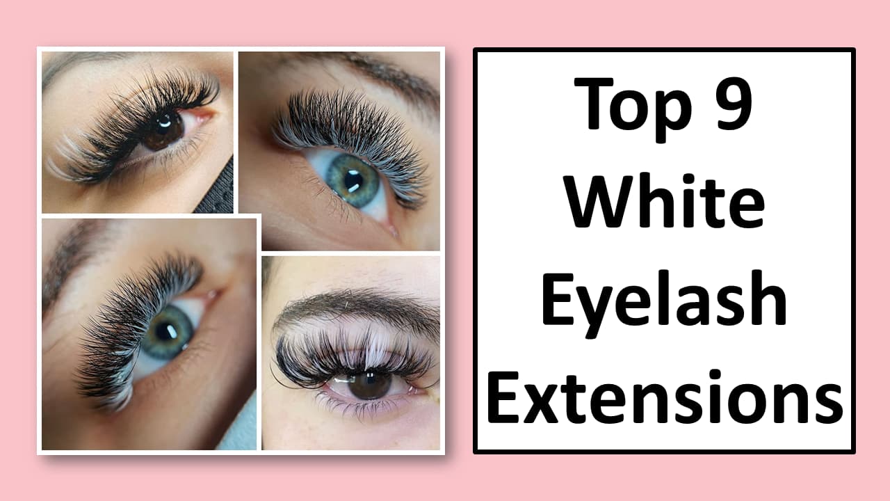 9 Finest White Eyelash Extensions top 9 white eyelash extensions