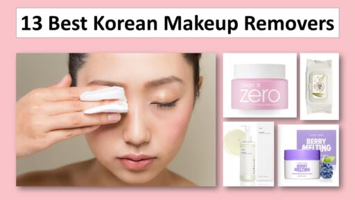 13 Best Korean Makeup Removers